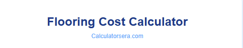 Flooring Cost Calculator
