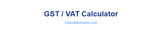 GST/VAT Calculator
