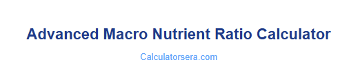 Macro Nutrient Ratio Calculator